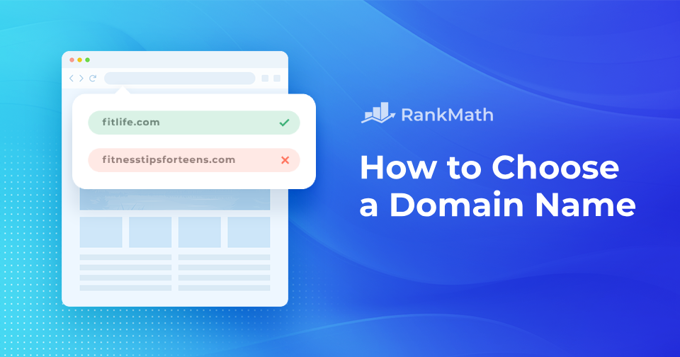 How to Choose a Domain Name for Your Blog [9 Easy Steps]