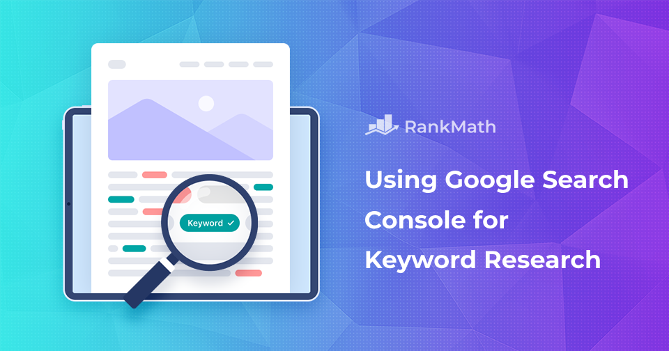 How to Use Google Search Console for Keyword Research [4 Easy Ways]