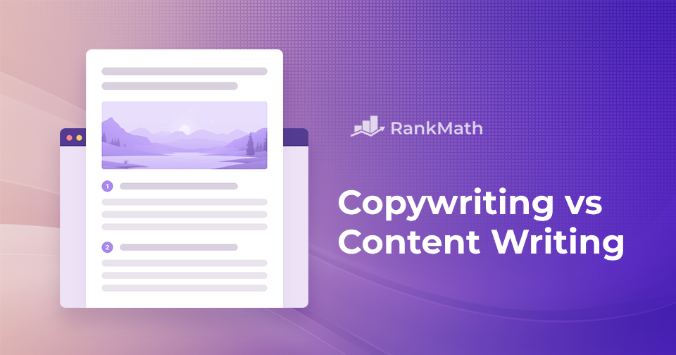 Copywriting vs Content Writing: Key Differences You Should Know