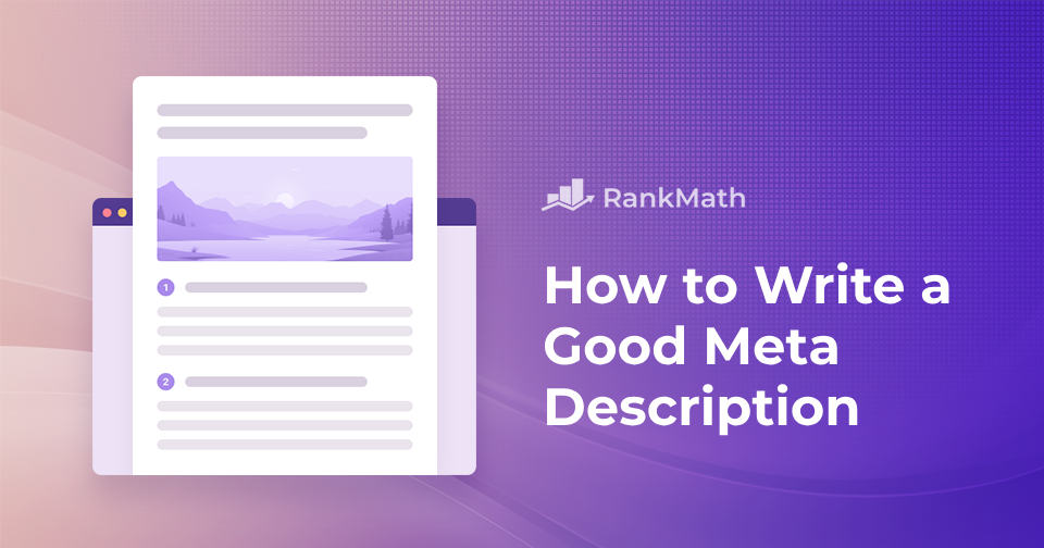 How to Write a Good Meta Description: An Ultimate Guide