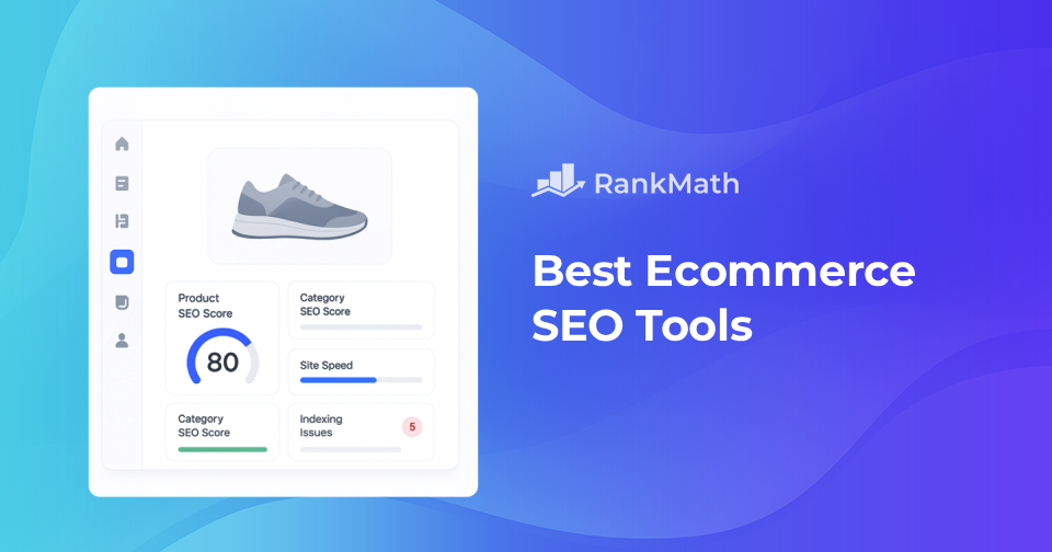 16 Best Ecommerce SEO Tools to Increase Traffic, Rankings, and Revenue in 2026