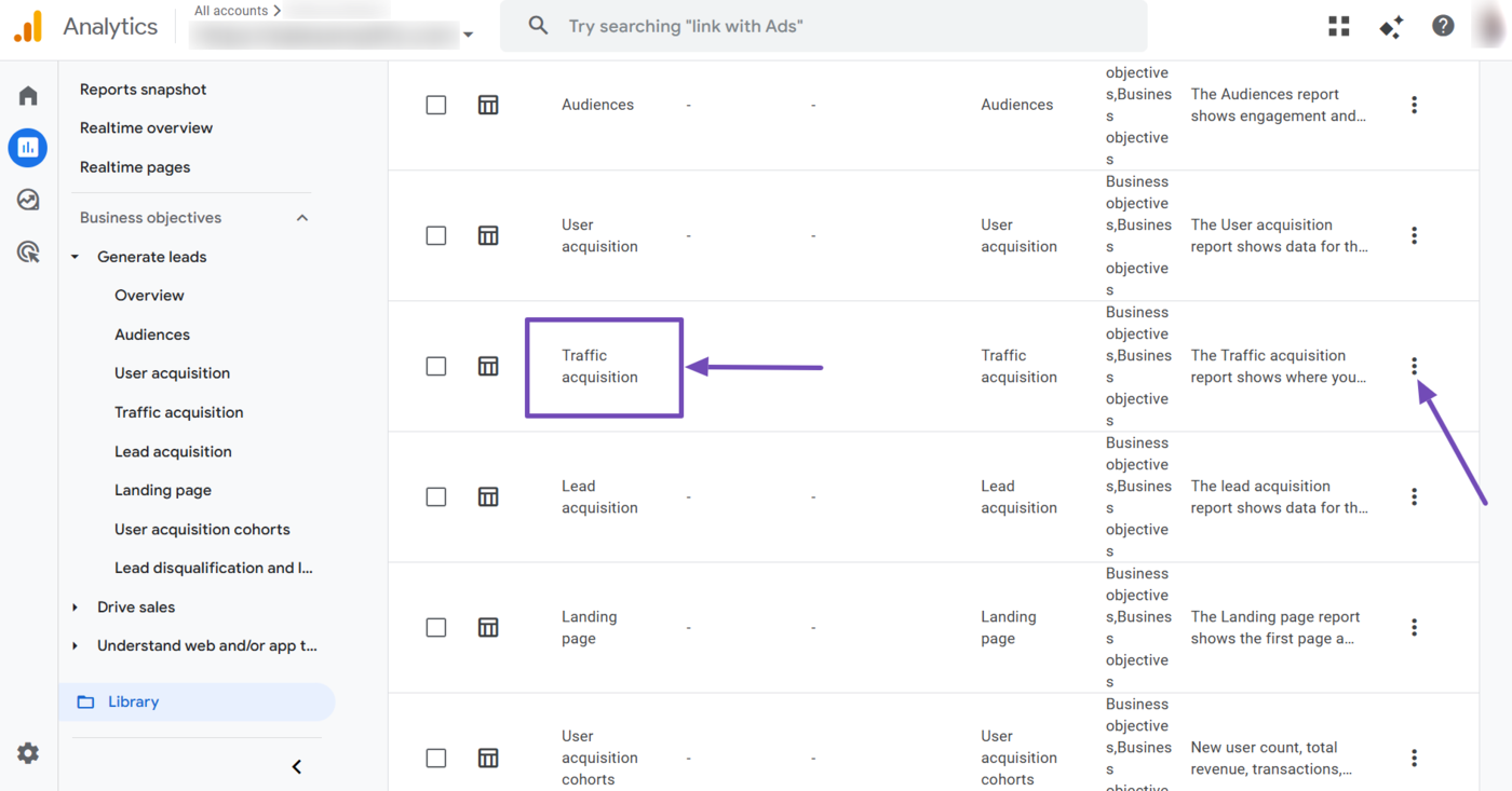 Click the three dots in the Traffic acquisition report