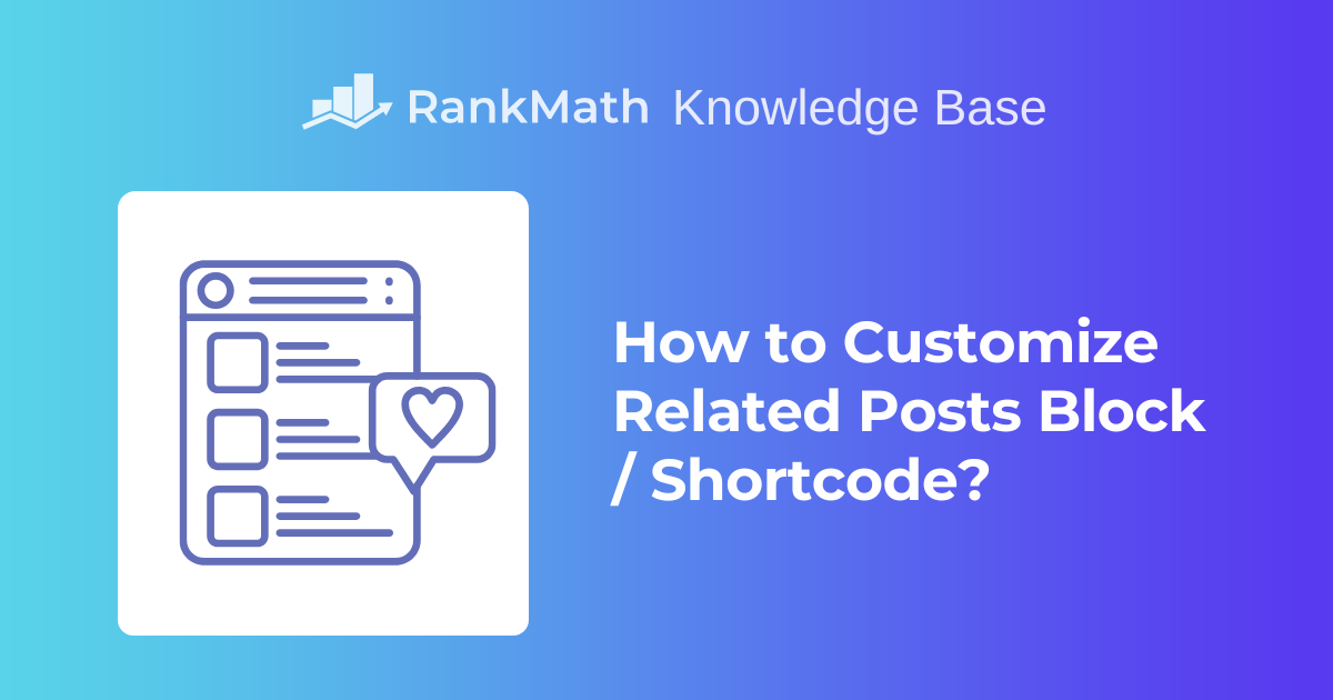 How to Customize Related Posts Block & Shortcode » Rank Math