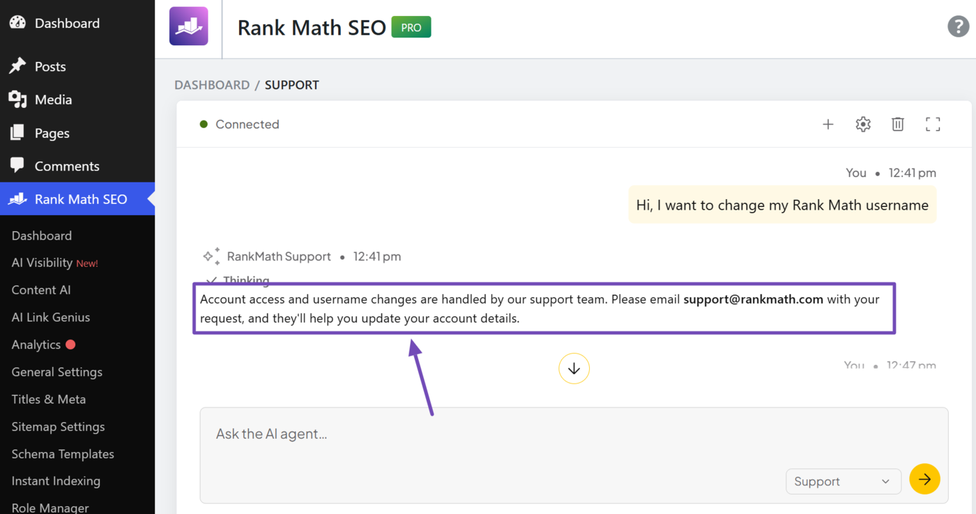 The support agent may require you to contact a human agent for further support