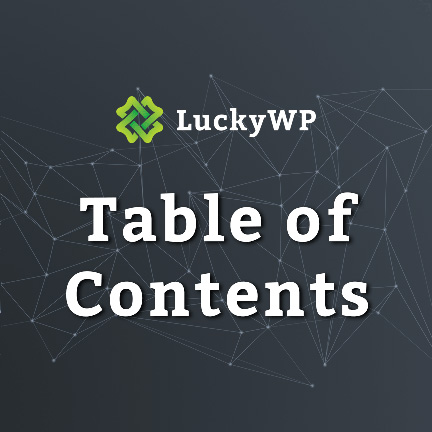 LuckyWP Table of Contents